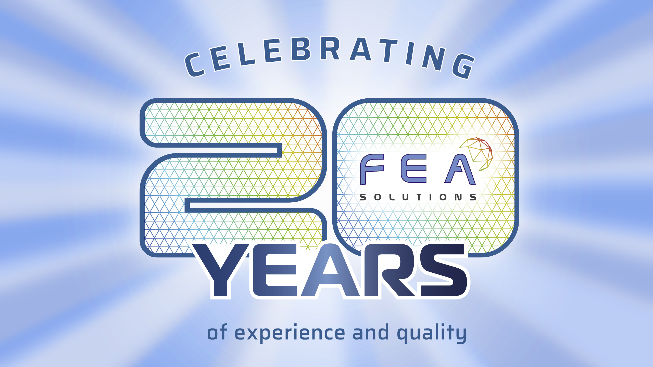 Celebrating 20 Years - FEA-Solutions (UK) Ltd - Finite Element Analysis For Your Product Design